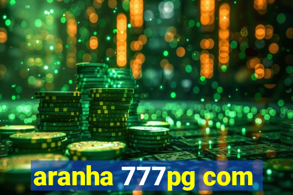 aranha 777pg com